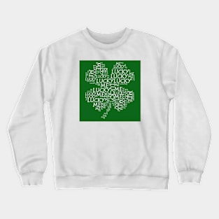 Lucky Me Crewneck Sweatshirt